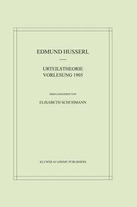 Husserl / Schuhmann |  Urteilstheorie Vorlesung 1905 | eBook | Sack Fachmedien