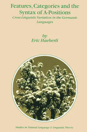 Haeberli |  Features, Categories and the Syntax of A-Positions | eBook | Sack Fachmedien
