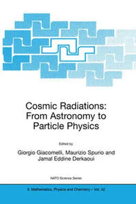 Giacomelli / Spurio / Derkaoui |  Cosmic Radiations: From Astronomy to Particle Physics | eBook | Sack Fachmedien