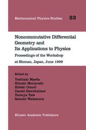 Maeda / Moriyoshi / Omori |  Noncommutative Differential Geometry and Its Applications to Physics | eBook | Sack Fachmedien