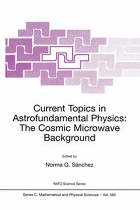 Sànchez |  Current Topics in Astrofundamental Physics: The Cosmic Microwave Background | eBook | Sack Fachmedien