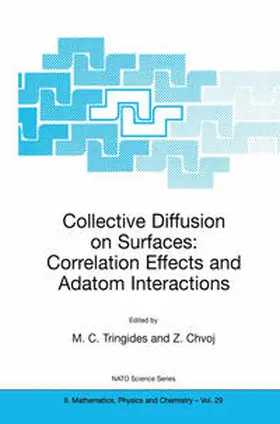 Tringides / Chvoj |  Collective Diffusion on Surfaces: Correlation Effects and Adatom Interactions | eBook | Sack Fachmedien