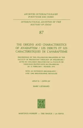Lienhard |  The Origins and Characteristics of Anabaptism / Les Debuts et les Caracteristiques de l'Anabaptisme | Buch |  Sack Fachmedien