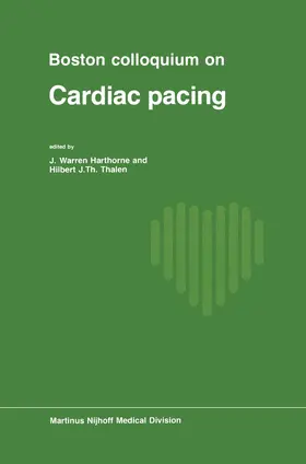 Harthorne / Thalen | Boston Colloquium on Cardiac Pacing | Buch | 978-94-010-1102-0 | www.sack.de