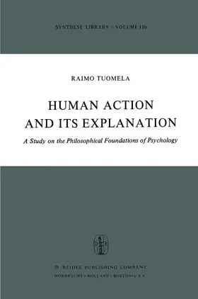 Tuomela |  Human Action and Its Explanation | Buch |  Sack Fachmedien