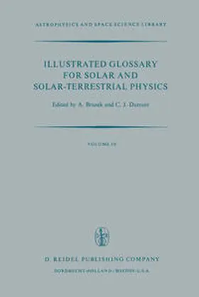 Bruzek / Durrant |  Illustrated Glossary for Solar and Solar-Terrestrial Physics | eBook | Sack Fachmedien