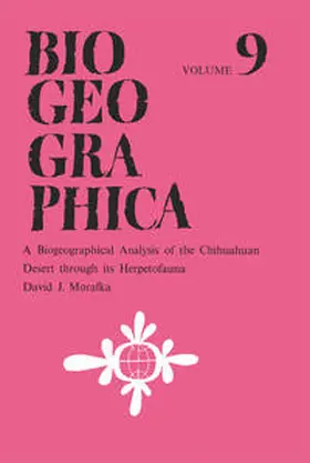 Morafka |  A Biogeographical Analysis of the Chihuahuan Desert through its Herpetofauna | eBook | Sack Fachmedien