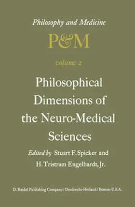 Spicker / Engelhardt Jr. |  Philosophical Dimensions of the Neuro-Medical Sciences | eBook | Sack Fachmedien
