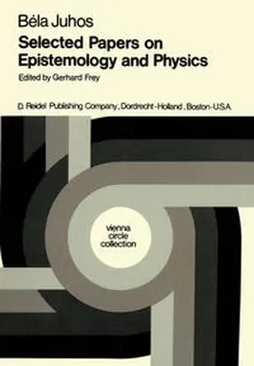 Juhos / Frey / Mulder |  Selected Papers on Epistemology and Physics | eBook | Sack Fachmedien