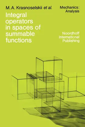Krasnosel'skii / Sobolevski / Zabreyko |  Integral operators in spaces of summable functions | Buch |  Sack Fachmedien