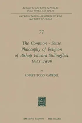 Carroll |  The Common-Sense Philosophy of Religion of Bishop Edward Stillingfleet 1635–1699 | eBook | Sack Fachmedien