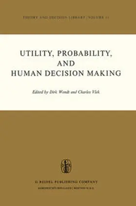 Wendt / Vlek | Utility, Probability, and Human Decision Making | E-Book | www.sack.de