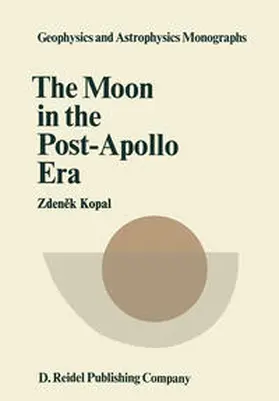 Kopal |  The Moon in the Post-Apollo Era | eBook | Sack Fachmedien