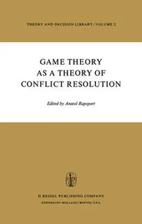 Rapoport |  Game Theory as a Theory of Conflict Resolution | eBook | Sack Fachmedien
