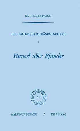 Schuhmann |  Die Dialektik der Phänomenologie I | Buch |  Sack Fachmedien