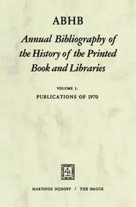 Vervliet | ABHB Annual Bibliography of the History of the Printed Book and Libraries | E-Book | sack.de