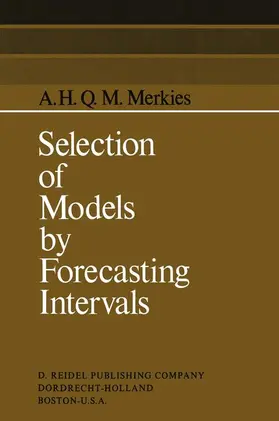 Merkies |  Selection of Models by Forecasting Intervals | Buch |  Sack Fachmedien