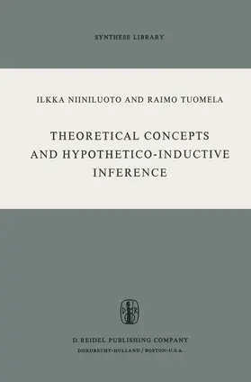 Tuomela / Niiniluoto | Theoretical Concepts and Hypothetico-Inductive Inference | Buch | 978-94-010-2598-0 | sack.de