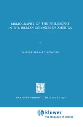 Redmond |  Bibliography of the Philosophy in the Iberian Colonies of America | eBook | Sack Fachmedien