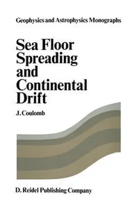 Coulomb |  Sea Floor Spreading and Continental Drift | eBook | Sack Fachmedien