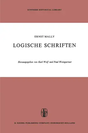Mally / Weingartner / Wolf | Logische Schriften | Buch | 978-94-010-3071-7 | www.sack.de