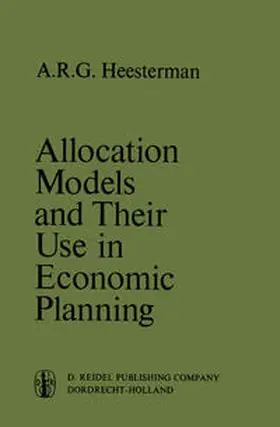 Heesterman |  Allocation Models and their Use in Economic Planning | eBook | Sack Fachmedien
