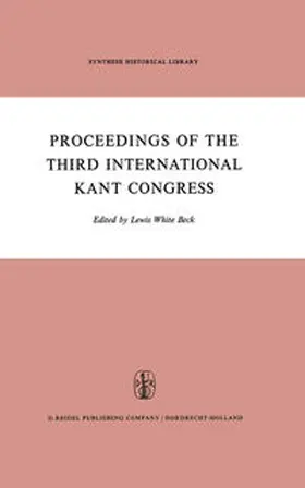 Beck |  Proceedings of the Third International Kant Congress | eBook | Sack Fachmedien