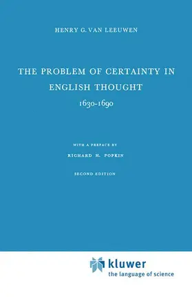 van Leeuwen |  The Problem of Certainty in English Thought 1630-1690 | Buch |  Sack Fachmedien