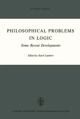 Lambert | Philosophical Problems in Logic | Buch | 978-94-010-3274-2 | www.sack.de