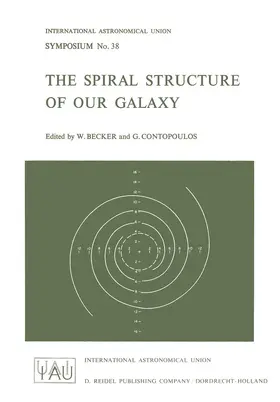 Contopoulos / Becker |  The Spiral Structure of Our Galaxy | Buch |  Sack Fachmedien