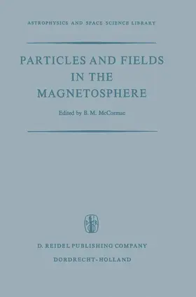 McCormac |  Particles and Fields in the Magnetosphere | Buch |  Sack Fachmedien