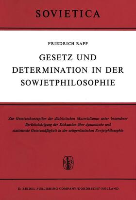 Rapp | Gesetz und Determination in der Sowjetphilosophie | Buch | 978-94-010-3460-9 | sack.de