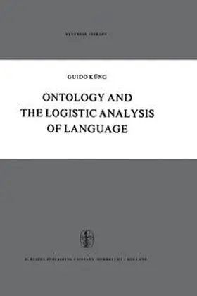 Küng | Ontology and the Logistic Analysis of Language | E-Book | www.sack.de