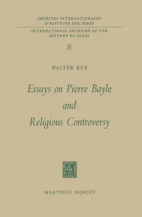 Rex | Essays on Pierre Bayle and Religious Controversy | Buch | 978-94-010-3563-7 | www.sack.de