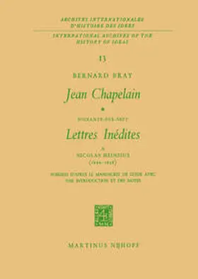 Bray |  Jean Chapelain Soixante-Dix-Sept Lettres Inedites a Nicolas Heinsius (1649–1658) | eBook | Sack Fachmedien
