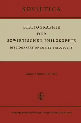 Blakeley / Bochenski |  Bibliographie der Sowjetischen Philosophie | Buch |  Sack Fachmedien