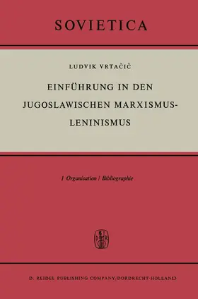 Vrtacic |  Einführung in den Jugoslawischen Marxismus-Leninismus | Buch |  Sack Fachmedien