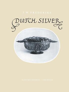 Frederiks | Frederiks, J: Dutch Silver | Buch | 978-94-010-3664-1 | sack.de
