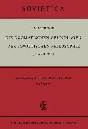 Bochenski |  Die Dogmatischen Grundlagen der Sowjetischen Philosophie | Buch |  Sack Fachmedien