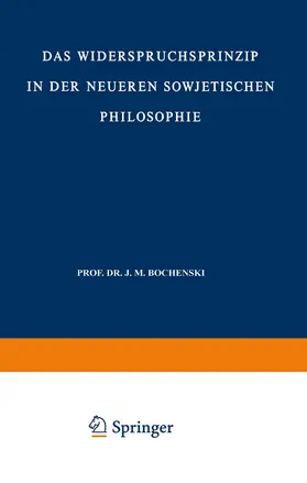 Lobkowicz |  Das Widerspruchsprinzip in der Neueren Sowjetischen Philosophie | Buch |  Sack Fachmedien