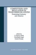 Sidak / Knieps / Engel |  Competition and Regulation in Telecommunications | Buch |  Sack Fachmedien