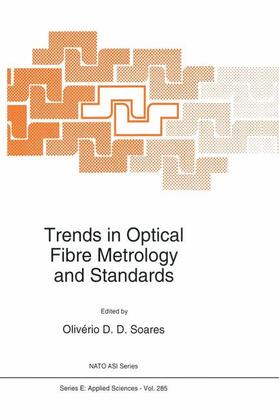 Soares |  Trends in Optical Fibre Metrology and Standards | Buch |  Sack Fachmedien
