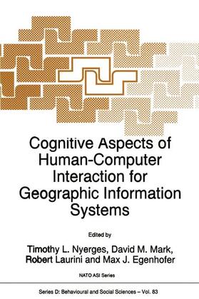 Nyerges / Egenhofer / Mark |  Cognitive Aspects of Human-Computer Interaction for Geographic Information Systems | Buch |  Sack Fachmedien