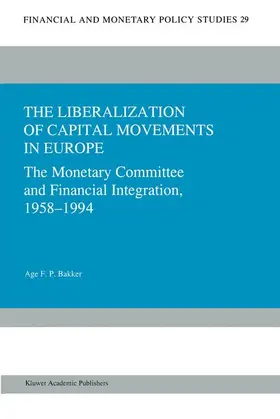 Bakker |  The Liberalization of Capital Movements in Europe | Buch |  Sack Fachmedien