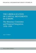 Bakker |  The Liberalization of Capital Movements in Europe | Buch |  Sack Fachmedien