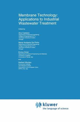Caetano / Muntau / de Pinho | Membrane Technology: Applications to Industrial Wastewater Treatment | Buch | 978-94-010-4094-5 | sack.de
