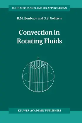 Golitsyn / Boubnov |  Convection in Rotating Fluids | Buch |  Sack Fachmedien