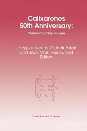Vicens / Harrowfield / Asfari | Calixarenes 50th Anniversary: Commemorative Issue | Buch | 978-94-010-4118-8 | sack.de