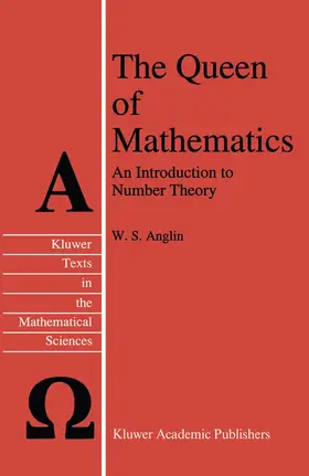 Anglin | The Queen of Mathematics | Buch | 978-94-010-4126-3 | sack.de