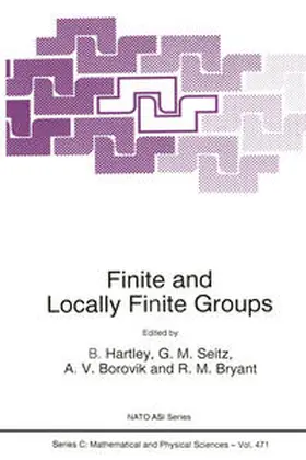 Hartley / Bryant / Seitz |  Finite and Locally Finite Groups | Buch |  Sack Fachmedien